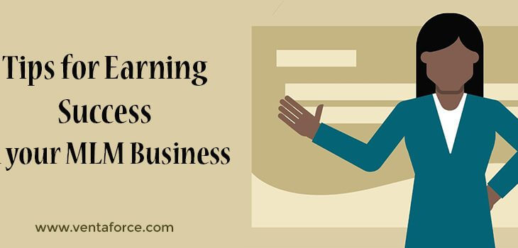 Tips for earning success in your MLM business