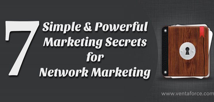 7 simple and Powerful Marketing Secrets for Network Marketing