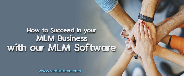 How to succeed in your MLM business with our MLM software