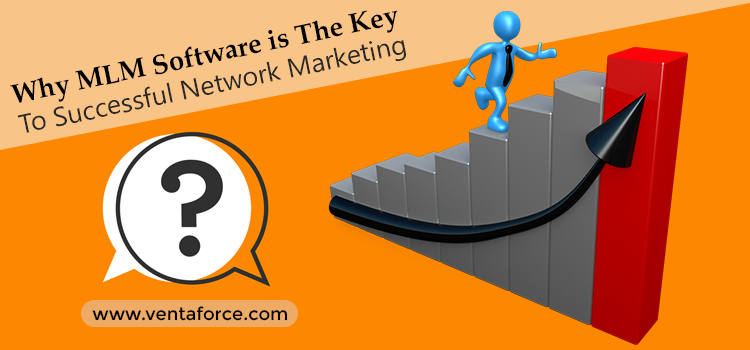 Why MLM Software Is The Key To Successful Network Marketing