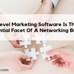 Multilevel Marketing Software Is The Most Essential Facet Of A Networking Business