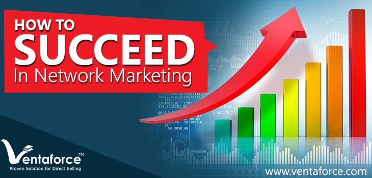 How to succeed in Network Marketing