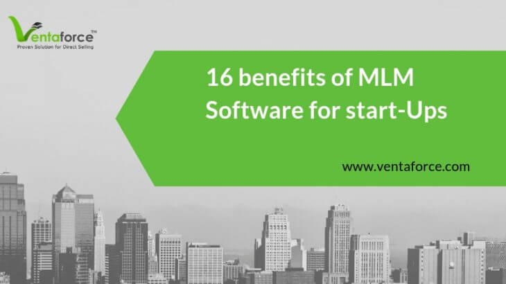 16 Useful Benefits of MLM Software for Start-ups