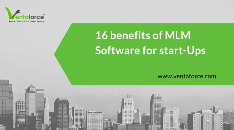 16 Useful Benefits of MLM Software for Start-ups