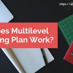How Does Multilevel Marketing Plan Work_!