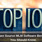 Top 10 Open Source MLM Software Benefits You Should Know