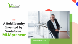 MLMPreneur: The New Identity in Direct Selling | Powered by Ventaforce