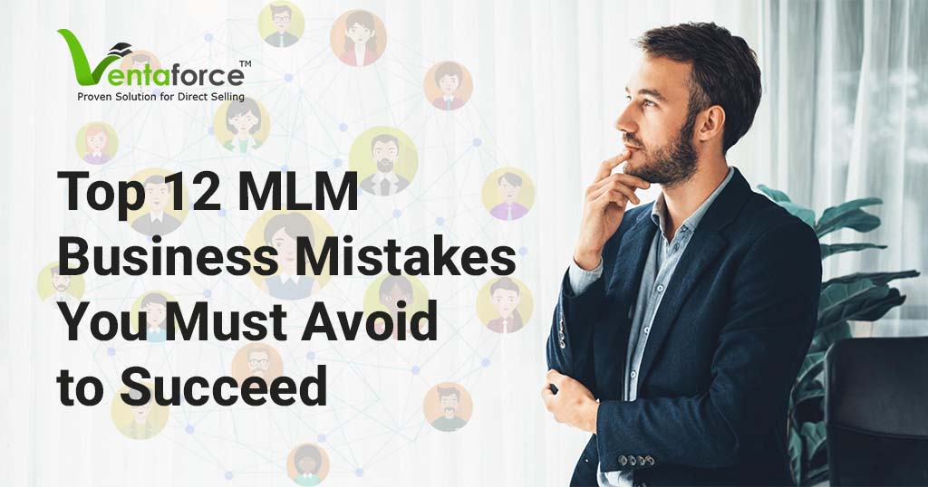 Top MLM Mistakes That Stop your Direct Selling Business Growth