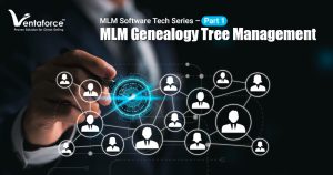 Understanding MLM Genealogy Tree Management | MLM Software Tech Series